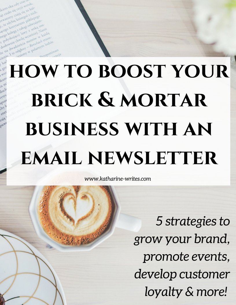 How your brick and mortar business can get more out of an email newsletter. Click through to read more or pin to save for later!