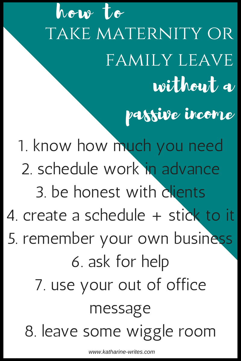 How to take maternity or family leave when your small business doesn't provide a passive income. Click through to read now or pin to save for later!