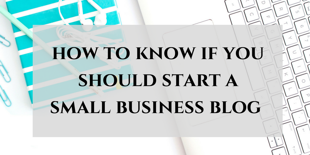 6 signs that a blog will help market your small business. Click through to read now or pin to save for later!